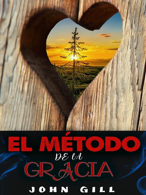 Title details for El método de la gracia by JOHN GILL - Available